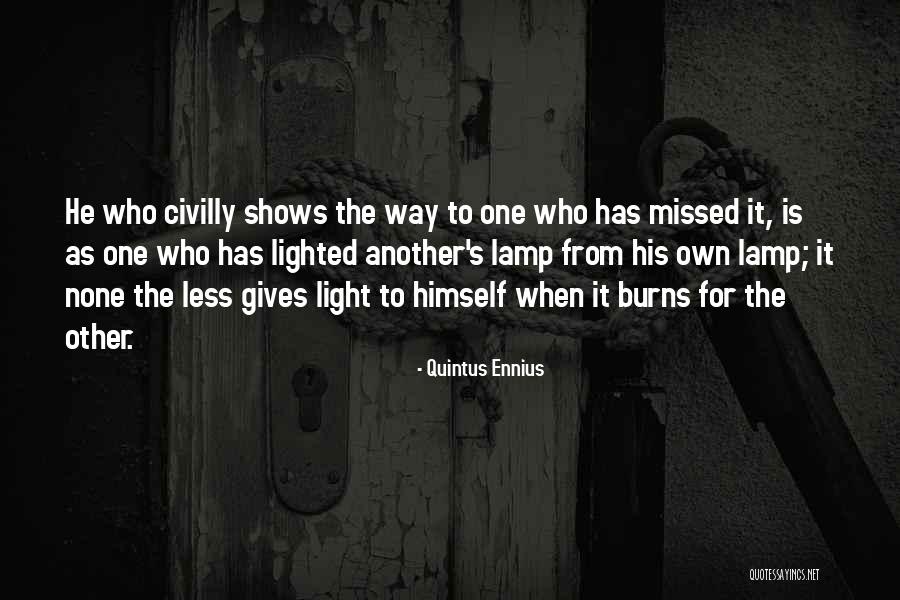 Civilly Quotes By Quintus Ennius Civilly Quotes By Quintus Ennius