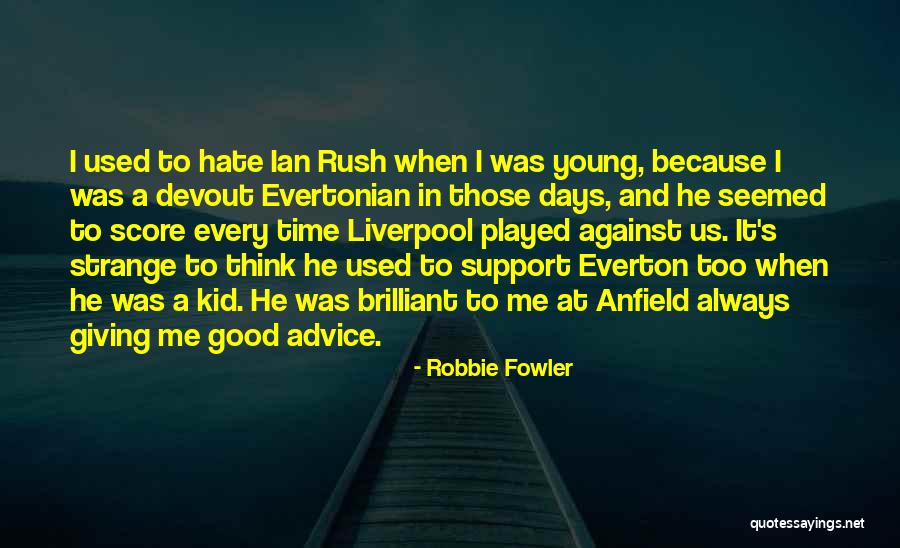 Cjb Cheats Quotes By Robbie Fowler Cjb Cheats Quotes By Robbie Fowler
