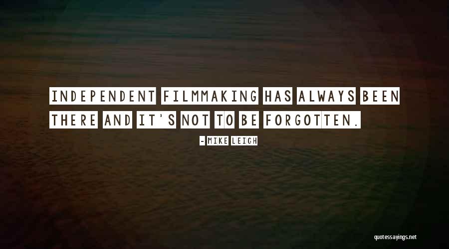 Ck13 Quotes By Mike Leigh Ck13 Quotes By Mike Leigh