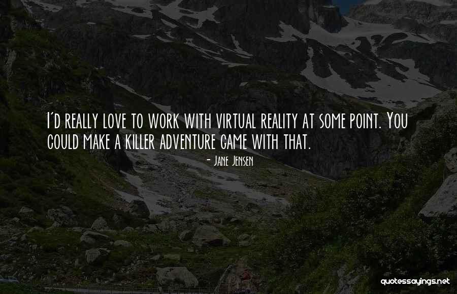Cky 4 Quotes By Jane Jensen Cky 4 Quotes By Jane Jensen