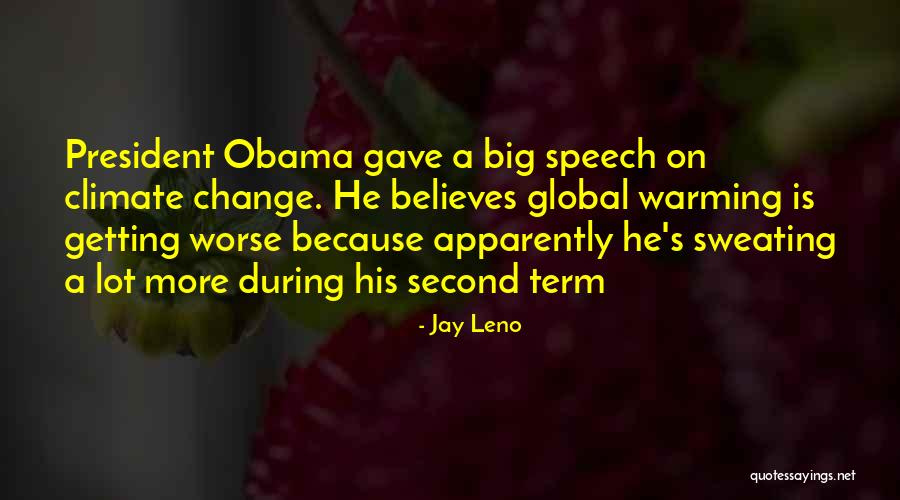 Claartje Heerema Quotes By Jay Leno Claartje Heerema Quotes By Jay Leno