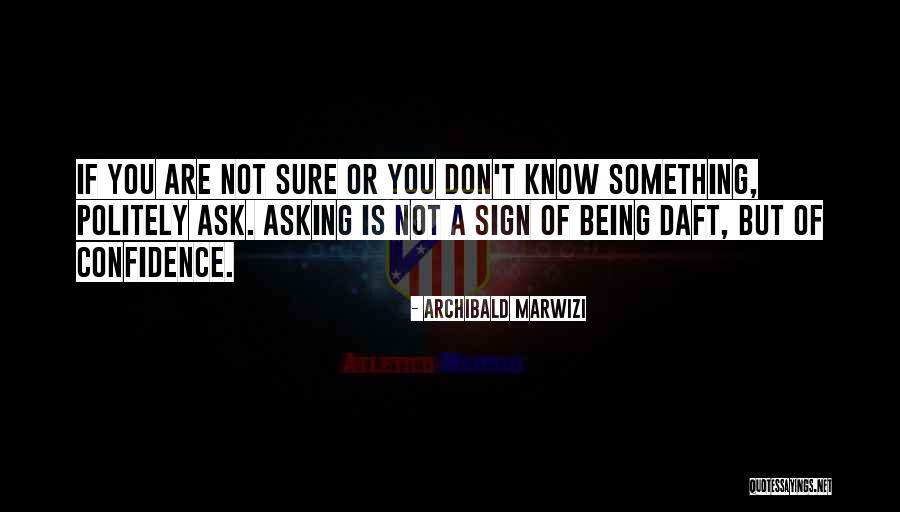 Claassen White Associates Quotes By Archibald Marwizi Claassen White Associates Quotes By Archibald Marwizi