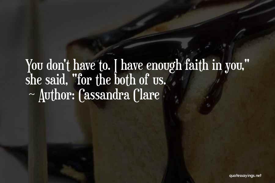 Clace Quotes By Cassandra Clare