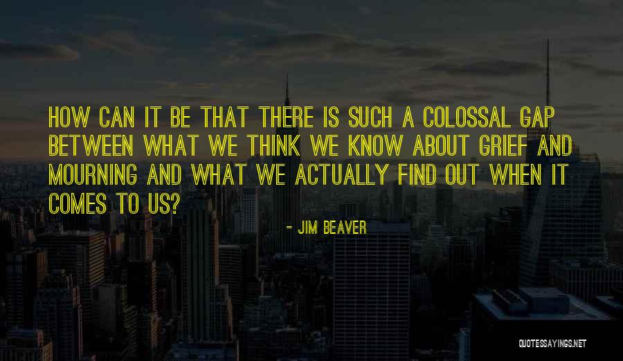 Clackys Quotes By Jim Beaver Clackys Quotes By Jim Beaver