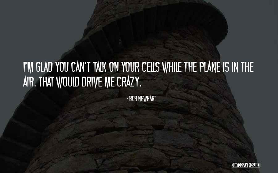 Cladiri Cu Risc Quotes By Bob Newhart Cladiri Cu Risc Quotes By Bob Newhart
