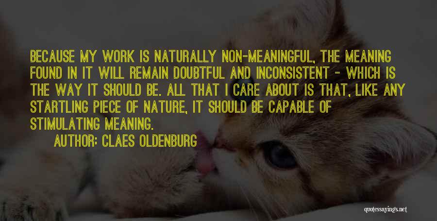 Claes Oldenburg Quotes 1180340