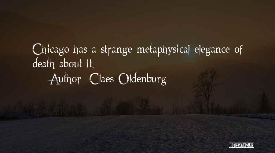 Claes Oldenburg Quotes 305891