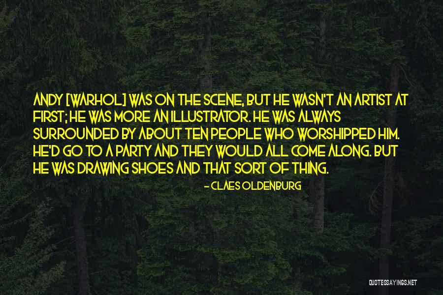 Claes Quotes By Claes Oldenburg Claes Quotes By Claes Oldenburg