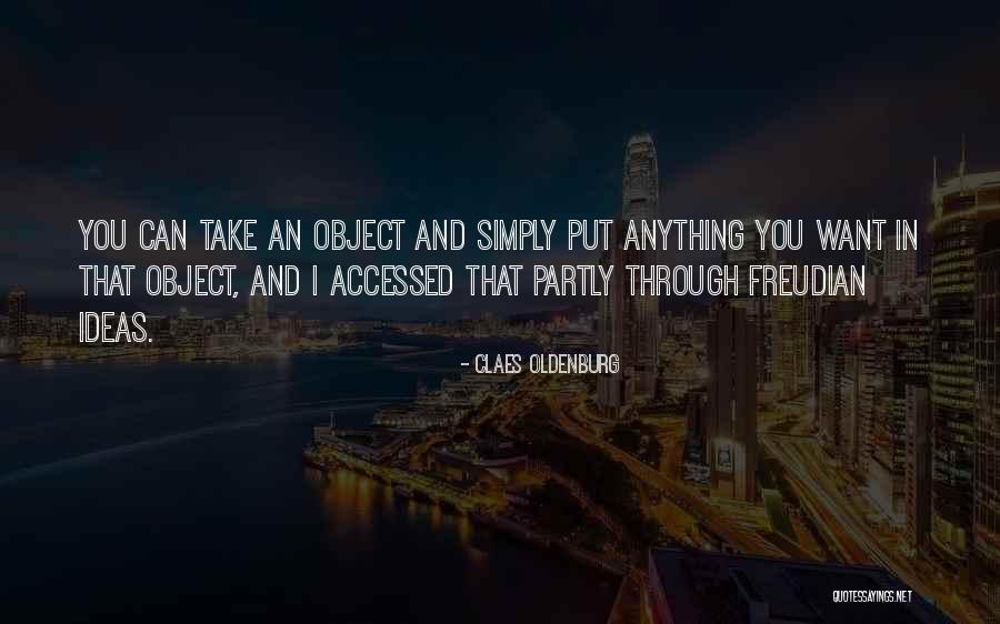 Claes Quotes By Claes Oldenburg Claes Quotes By Claes Oldenburg
