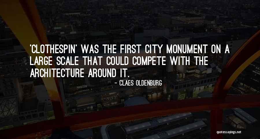 Claes Quotes By Claes Oldenburg Claes Quotes By Claes Oldenburg