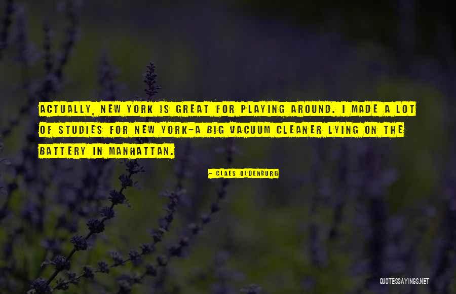 Claes Quotes By Claes Oldenburg Claes Quotes By Claes Oldenburg
