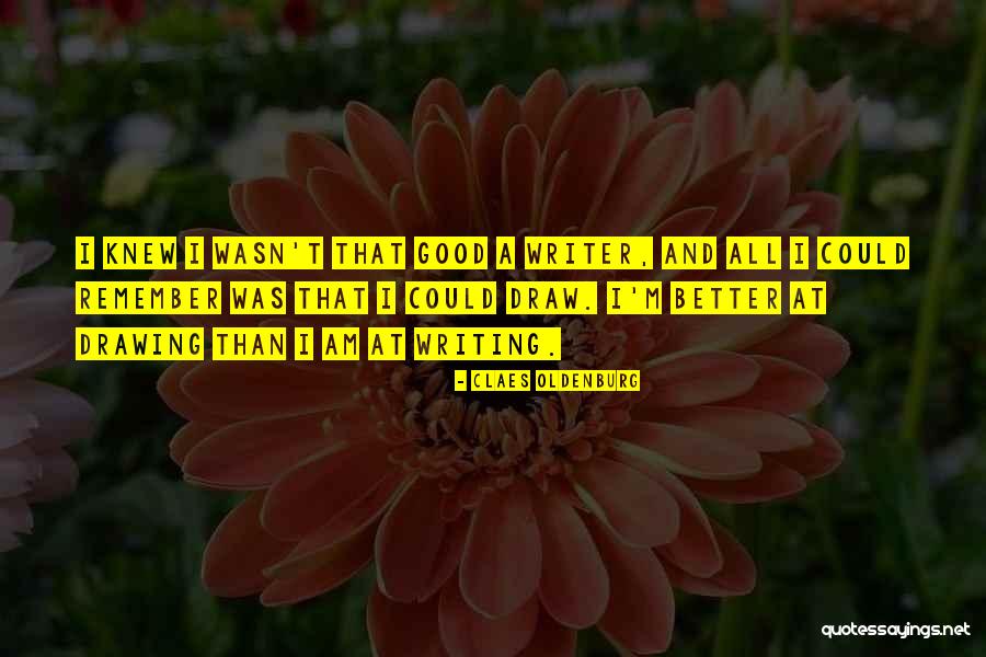 Claes Quotes By Claes Oldenburg Claes Quotes By Claes Oldenburg