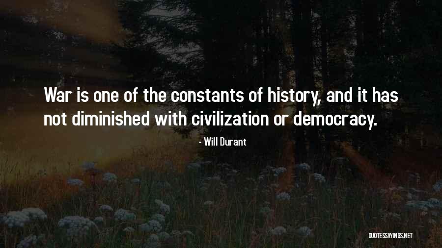 Claggett Creek Quotes By Will Durant