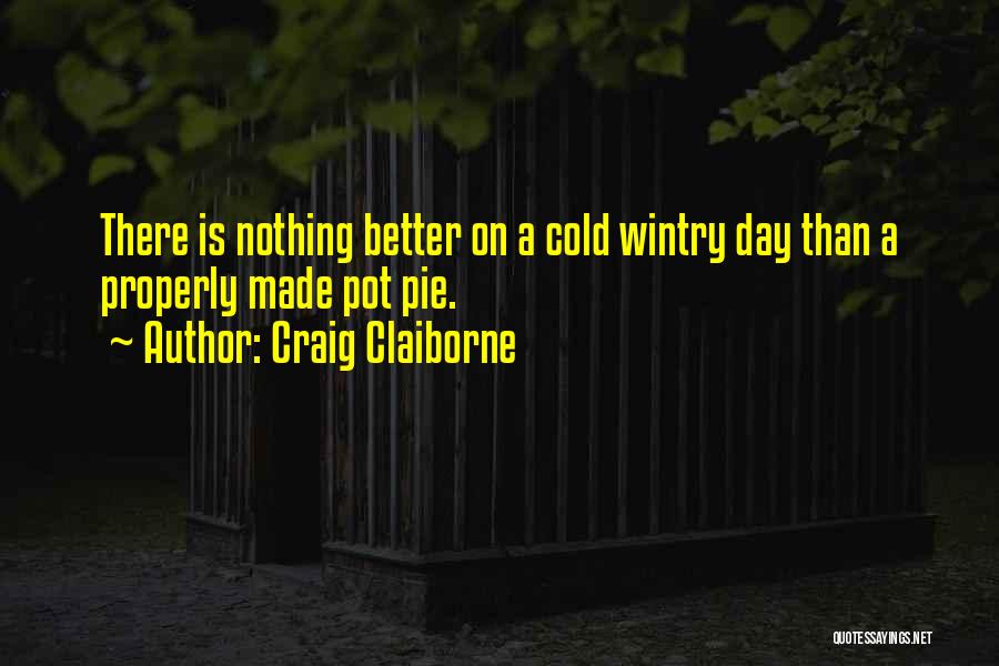 Claiborne Quotes By Craig Claiborne