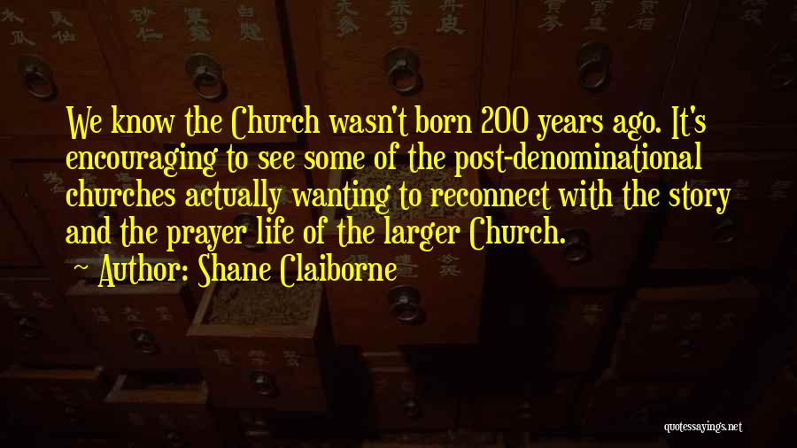 Claiborne Quotes By Shane Claiborne