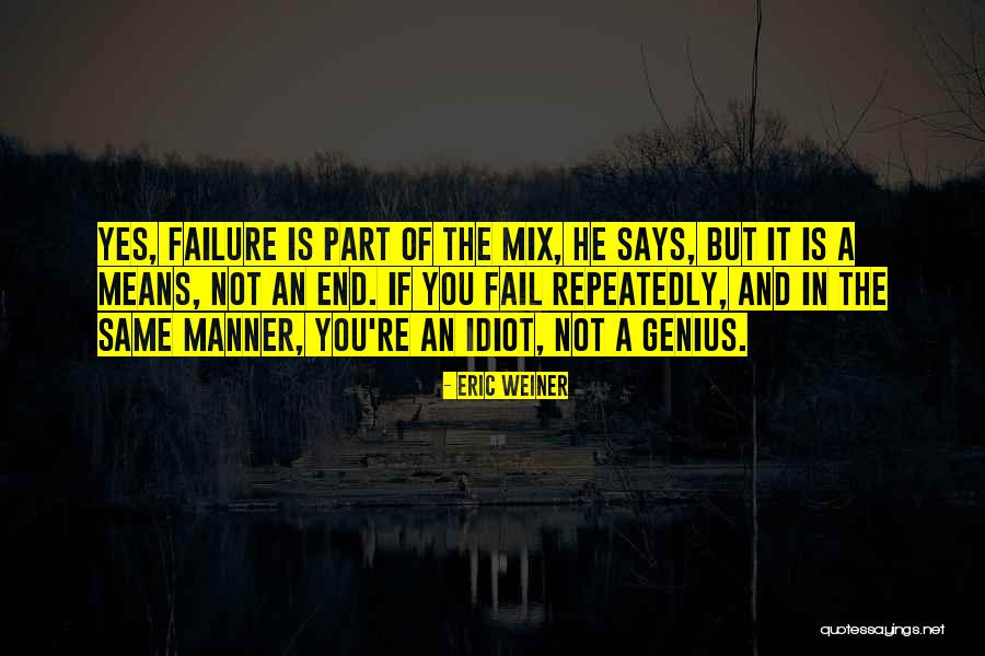 Claibornes Quotes By Eric Weiner Claibornes Quotes By Eric Weiner