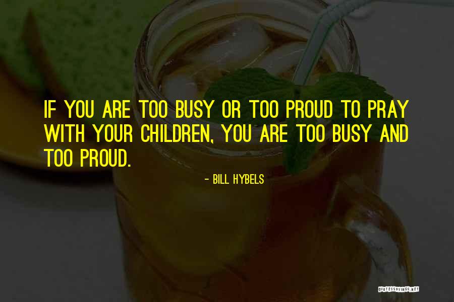 Claierarae Quotes By Bill Hybels Claierarae Quotes By Bill Hybels