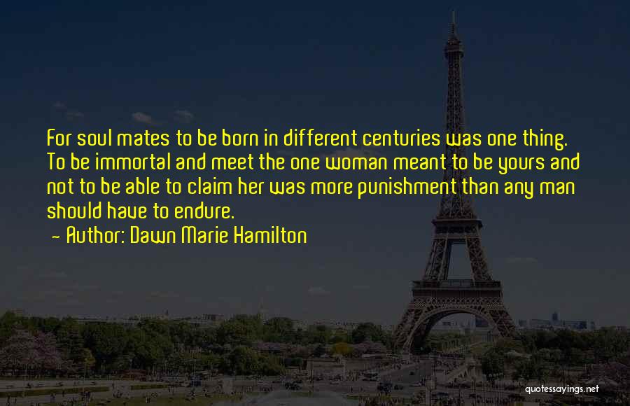 Claim Her Quotes By Dawn Marie Hamilton