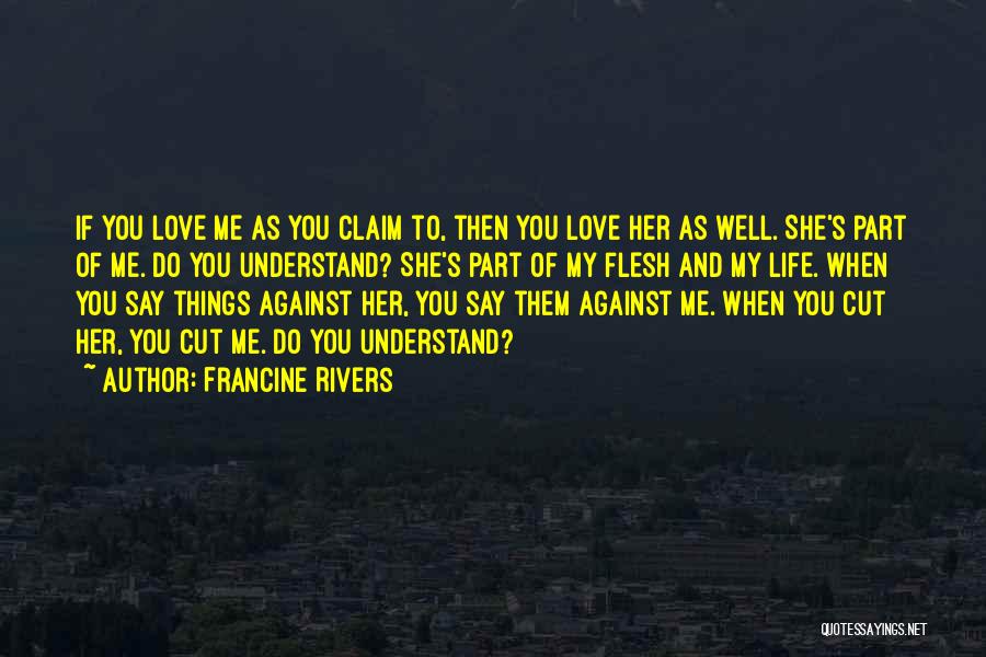 Claim Her Quotes By Francine Rivers