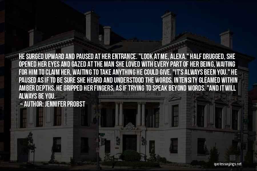 Claim Her Quotes By Jennifer Probst