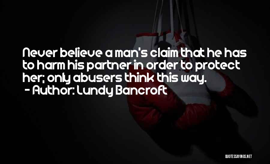 Claim Her Quotes By Lundy Bancroft