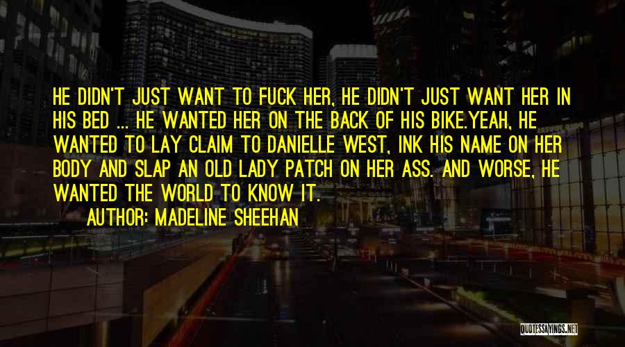 Claim Her Quotes By Madeline Sheehan