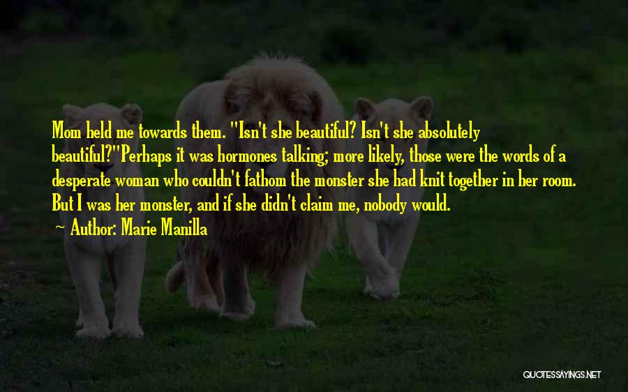 Claim Her Quotes By Marie Manilla