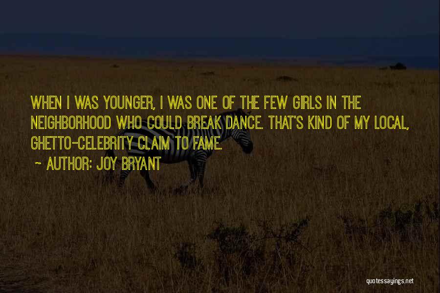 Claim To Fame Quotes By Joy Bryant