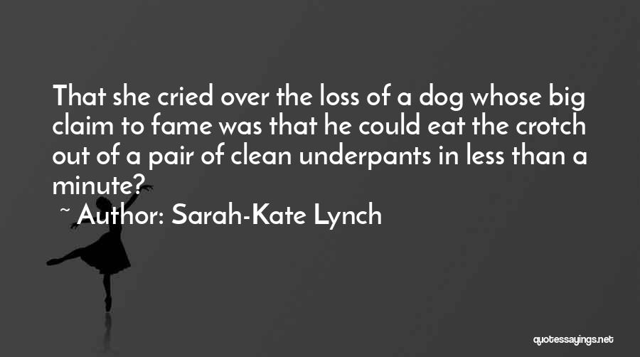 Claim To Fame Quotes By Sarah-Kate Lynch