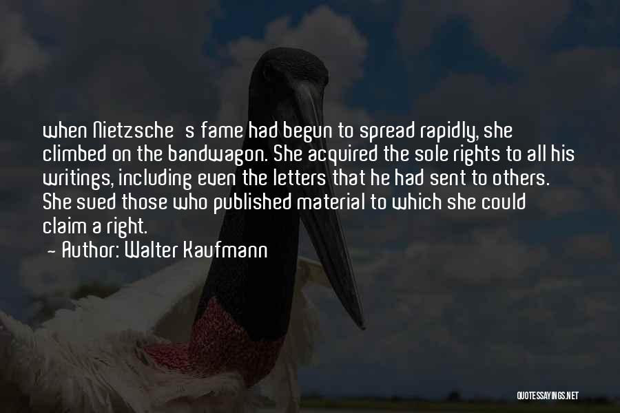 Claim To Fame Quotes By Walter Kaufmann