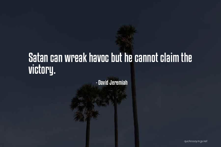 Claim Victory Quotes By David Jeremiah Claim Victory Quotes By David Jeremiah