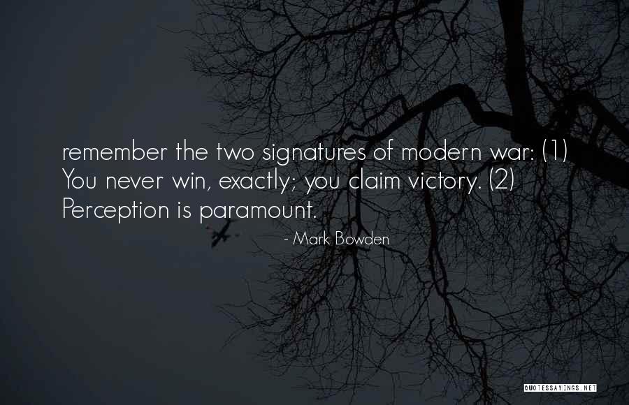 Claim Victory Quotes By Mark Bowden Claim Victory Quotes By Mark Bowden
