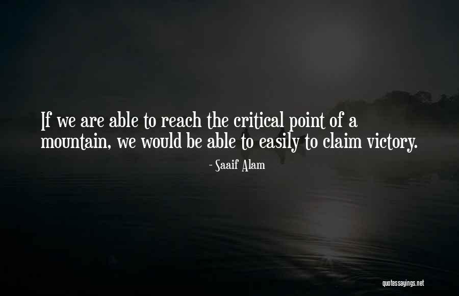 Claim Victory Quotes By Saaif Alam Claim Victory Quotes By Saaif Alam