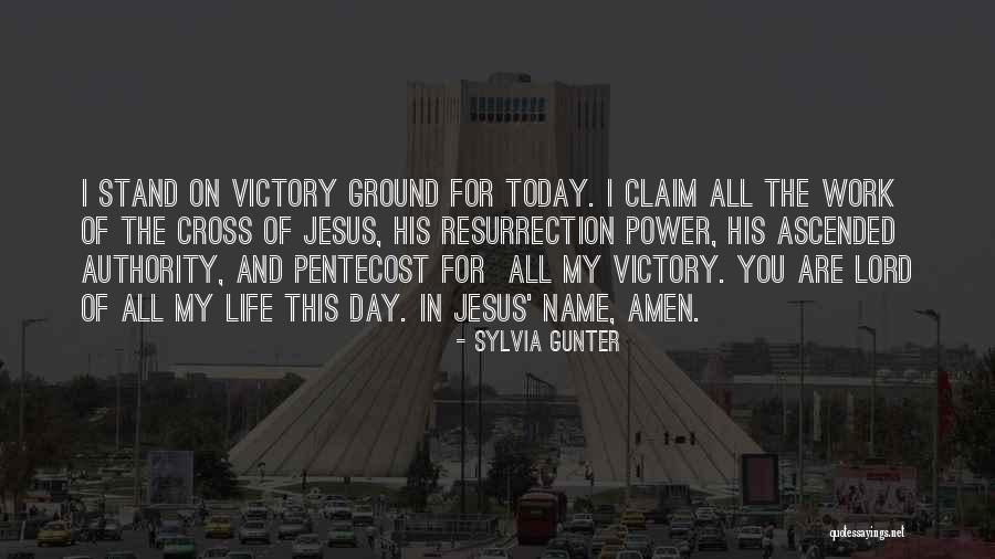 Claim Victory Quotes By Sylvia Gunter Claim Victory Quotes By Sylvia Gunter