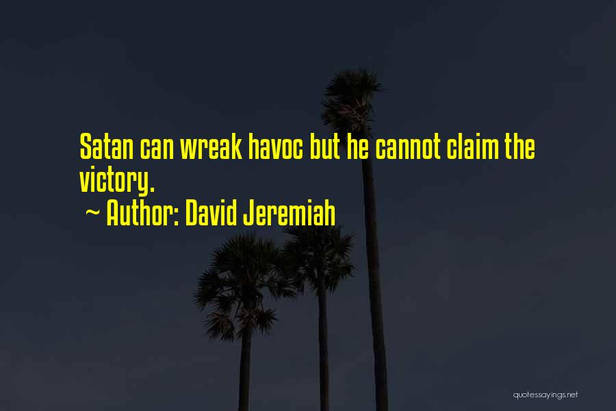 Claim Your Victory Quotes By David Jeremiah