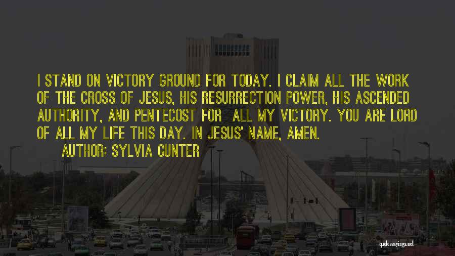 Claim Your Victory Quotes By Sylvia Gunter