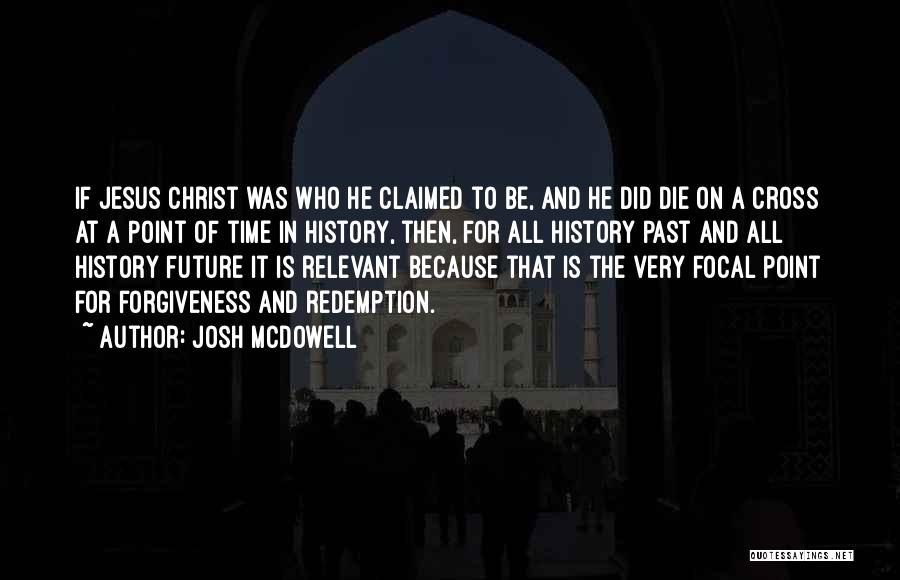 Claimed Quotes By Josh McDowell