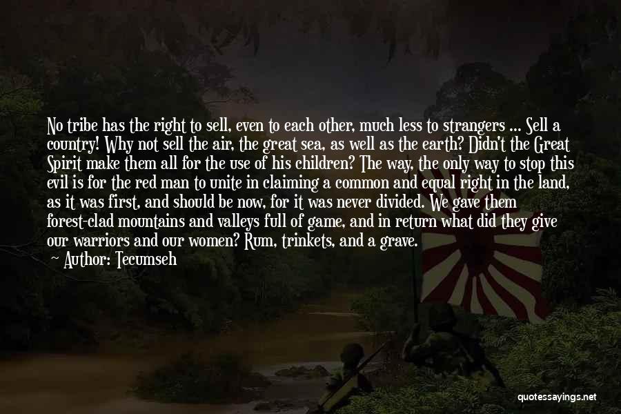 Claiming Land Quotes By Tecumseh