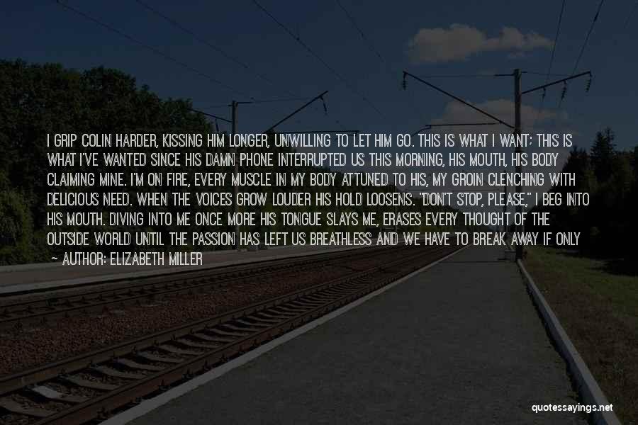 Claiming What's Mine Quotes By Elizabeth Miller