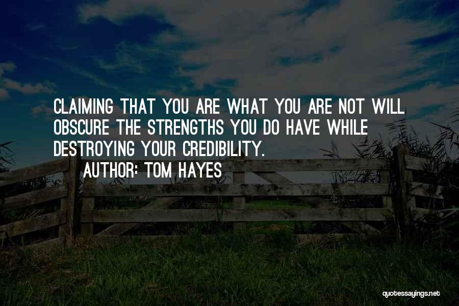 Claiming What's Yours Quotes By Tom Hayes