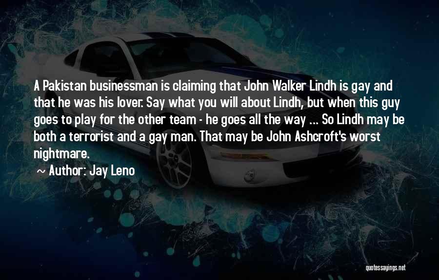 Claiming Your Man Quotes By Jay Leno