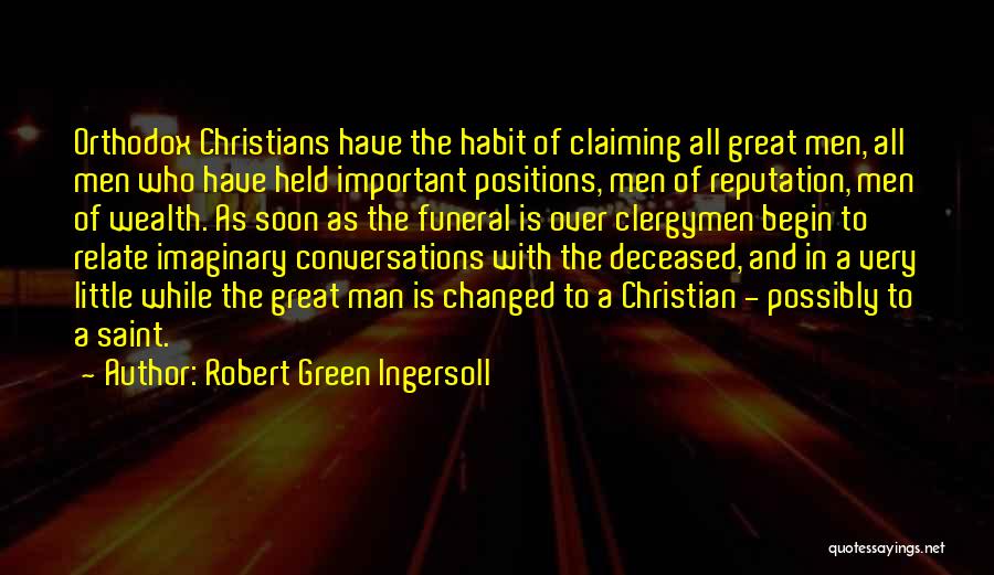 Claiming Your Man Quotes By Robert Green Ingersoll