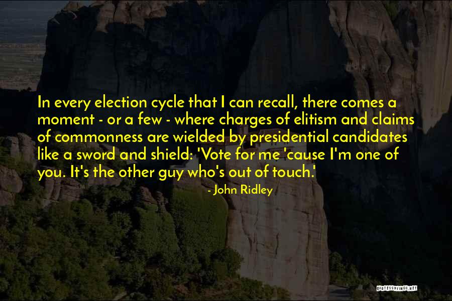 Claims Of Election Quotes By John Ridley Claims Of Election Quotes By John Ridley