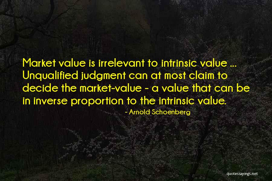 Claims Of Value Quotes By Arnold Schoenberg Claims Of Value Quotes By Arnold Schoenberg