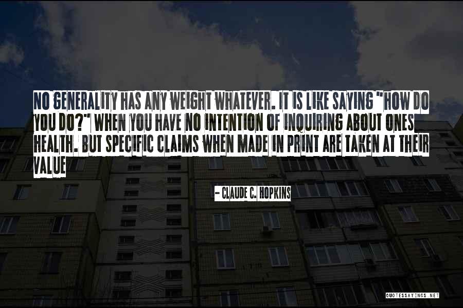 Claims Of Value Quotes By Claude C. Hopkins Claims Of Value Quotes By Claude C. Hopkins