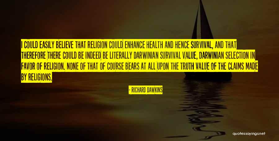 Claims Of Value Quotes By Richard Dawkins Claims Of Value Quotes By Richard Dawkins