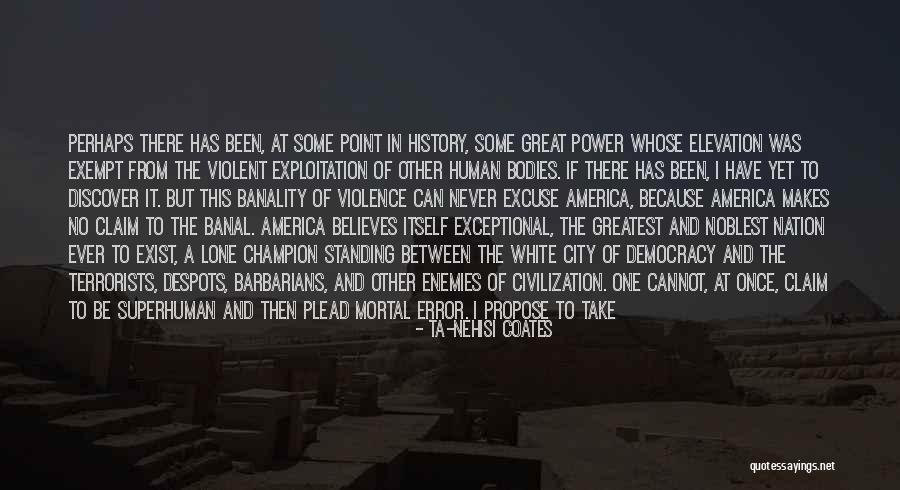 Claims Of Value Quotes By Ta-Nehisi Coates Claims Of Value Quotes By Ta-Nehisi Coates