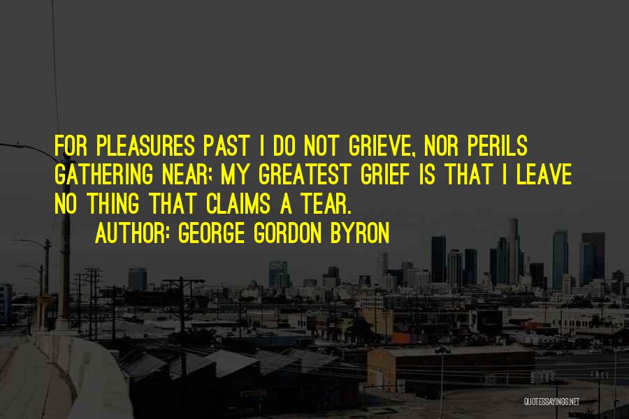 Claims Quotes By George Gordon Byron