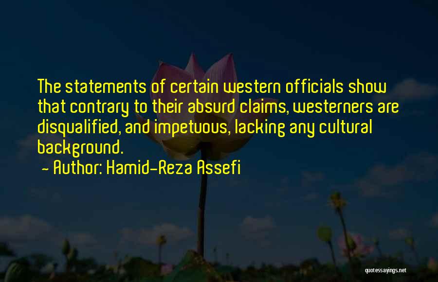 Claims Quotes By Hamid-Reza Assefi