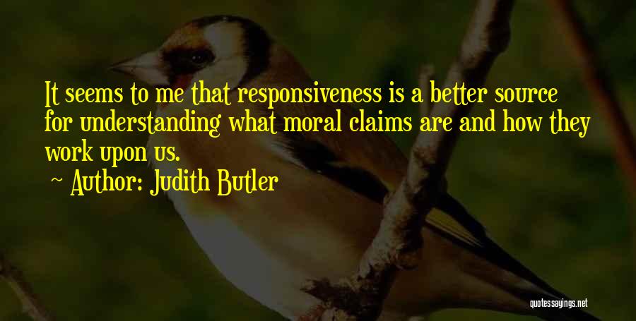 Claims Quotes By Judith Butler